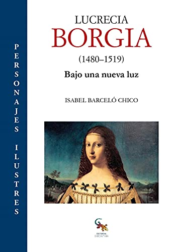 Libro LUCRECIA BORGIA 1480 1519 de ISABEL BARCELO CHICO