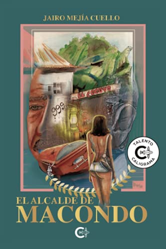 Libro EL ALCALDE DE MACONDO de JAIRO MEJIA CUELLO