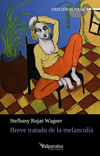 Libro BREVE TRATADO DE LA MELANCOLIA de STEFHANY ROJAS WAGNER