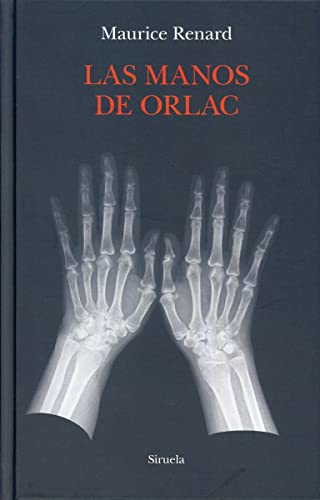 Libro LAS MANOS DE ORLAC de MAURICE RENARD