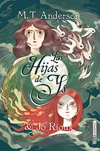 Libro LAS HIJAS DE YS de M.T ANDERSON Y JO RIOUX