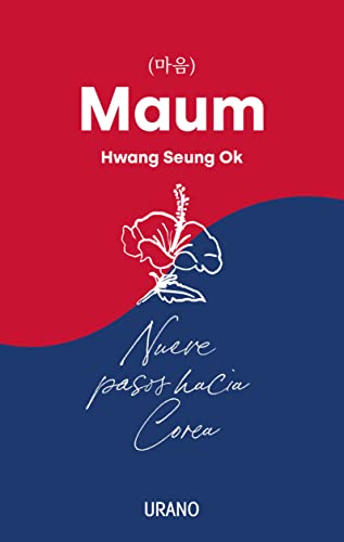Libro MAUM NUEVE PASOS HACIA COREA de HWANG SEUNG OK