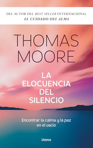 Libro LA ELOCUENCIA DEL SILENCIO de THOMAS MOORE