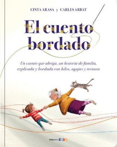 Libro EL CUENTO BORDADO de CINTA ARASA Y CARLES ARBAT