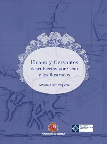 Libro Elcano Y Cervantes Descubiertos Por Cean Y Los Ilustrados