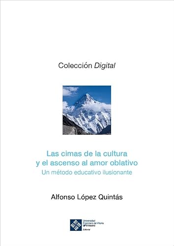 Libro Las Cimas De La Cultura Y El Ascenso Al Amor Oblativo Un Metodo Educativo Ilusionante