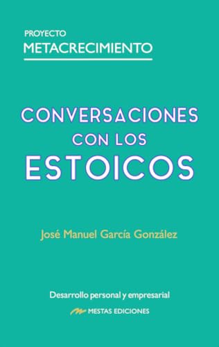 Libro CONVERSACIONES CON LOS ESTOICOS de JOSE MANUEL GARCIA GONZALEZ