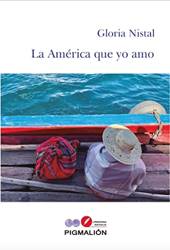 Libro LA AMERICA QUE YO AMO de GLORIA NISTAL