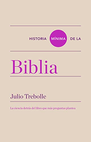 Libro HISTORIA MINIMA DE LA BIBLIA de JULIO TREBOLLE