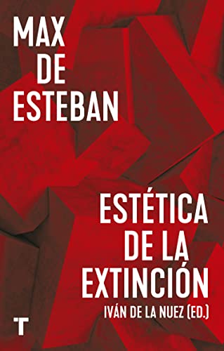 Libro ESTETICA DE LA EXTINCION de IVAN DE LA NUEZ