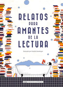 Libro RELATOS PARA AMANTES DE LA LECTURA de NATALIA ZARATIEGUI