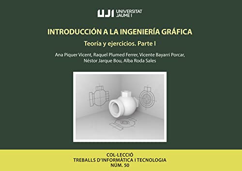 Libro Introduccion A La Ingenieria Grafica Teoria Y Ejercicios Parte I