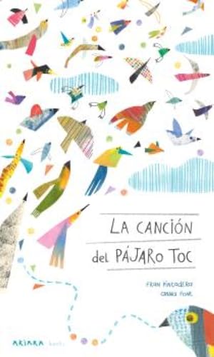 Libro LA CANCION DEL PAJARO TOC de FRAN PINTADERA