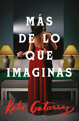 Libro MAS DE LO QUE IMAGINAS de KATIE GUTIERREZ