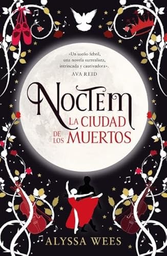 Libro NOCTEM LA CIUDAD DE LOS MUERTOS de ALYSSA WEES