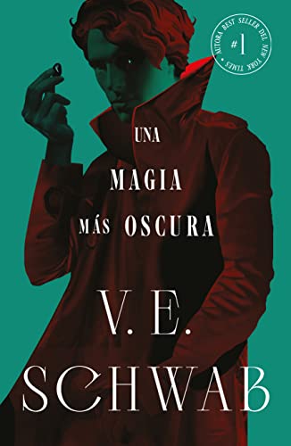 Libro UNA MAGIA MAS OSCURA de VE SCHWAB