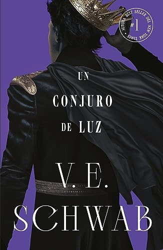 Libro UN CONJURO DE LUZ VOL 3 de VE SCHWAB