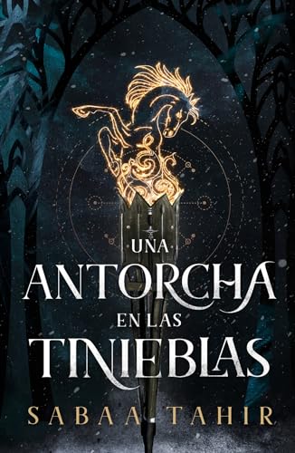 Libro UNA ANTORCHA EN LAS TINIEBLAS de SABAA TAHIR