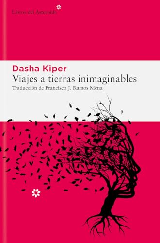 Libro VIAJES A TIERRAS INIMAGINABLES de DASHA KIPER