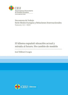Libro EL IDIOMA ESPANOL SITUACION ACTUAL Y MIRADA AL FUTURO UN CAMBIO DE MODELO de JOSE OLABARRI AZAGRA