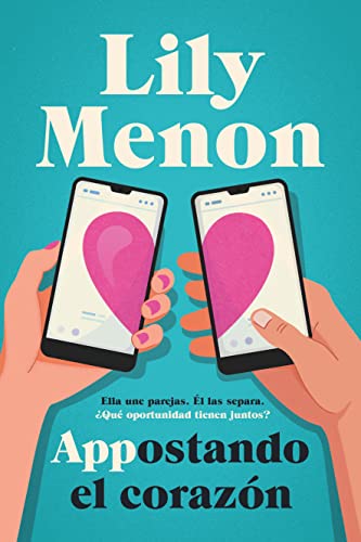 Libro APPOSTANDO EL CORAZON de LILY MENON