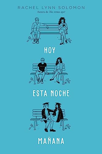 Libro HOY ESTA NOCHE MANANA de RACHEL LYNN SOLOMON