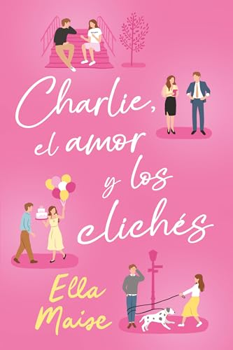 LIBRO CHARLIE EL AMOR Y LOS CLICHES