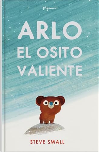 Libro ARLO EL OSITO VALIENTE de STEVE SMALL