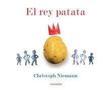 Libro EL REY PATATA de CHRISTOPH NIEMANN