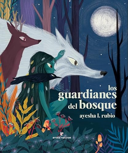 Libro LOS GUARDIANES DEL BOSQUE de AYESHAL.1 RUBIO