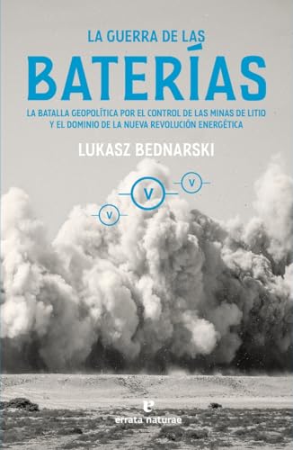 Libro LA GUERRAS DE LAS BATERIAS de LUKASZ BEDNARSKI