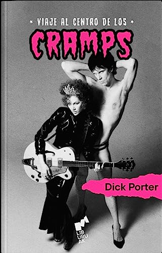 Libro VIAJE AL CENTRO DE LOS CRAMPS de DICK PORTER