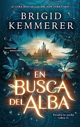 Libro EN BUSCA DEL ALBA de BRIGID KEMMERER