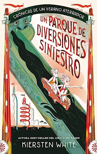 Libro UN PARQUE DE DIVERSIONES SINIESTRO de KIERSTEN WHITE