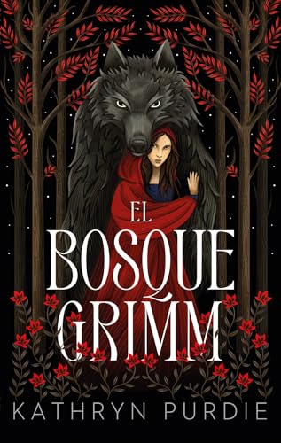 Libro EL BOSQUE GRIMM de KATHRYN PURDIE