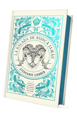 Libro LA BALADA DE NUNCA JAMAS de STEPHANIE GARBER