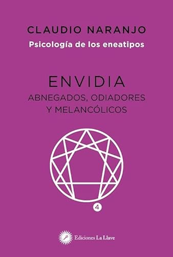 Libro ENVIDIA ABNEGADOS ODIADORES Y MELANCOLICOS de CLAUDIO NARANJO