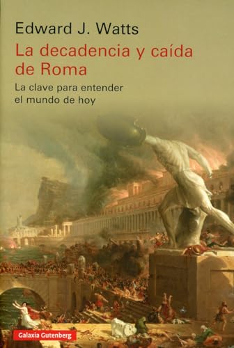 Libro LA DECADENCIA Y CAIDA DE ROMA de EDWARD J WATTS