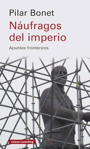 Libro NAUFRAGOS DEL IMPERIO de PILAR BONET