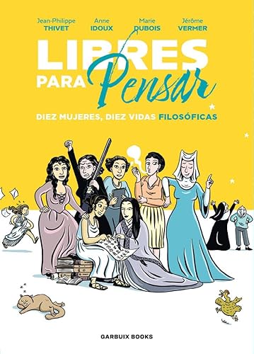 Libro LIBRES PARA PENSAR de JEAN PHILIPPE ANNE IDOUX