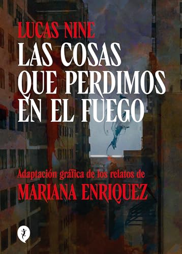 Libro Las Cosas Que Perdimos En El Fuego