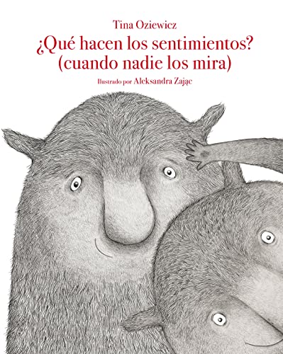 Libro QUE HACEN LOS SENTIMIENTOS CUANDO NADIE LOS MIRA de TINA OZIEWICZ