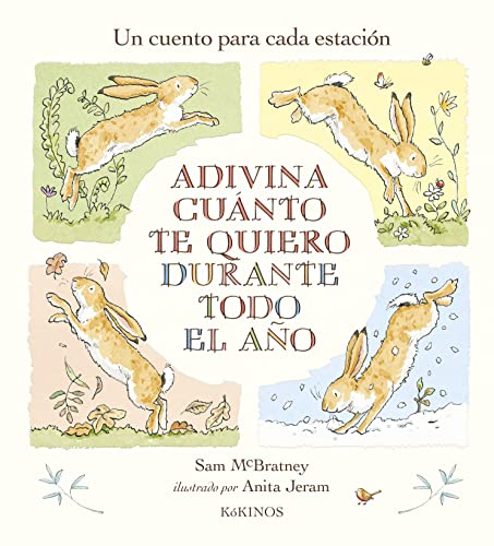 Libro ADIVINA CUANTO TE QUIERO DURANTE TODO EL ANO TD de SAM MCBRATNEY