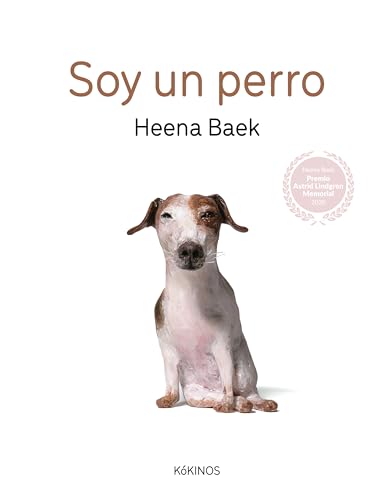 Libro SOY UN PERRO de HEENA BAEK