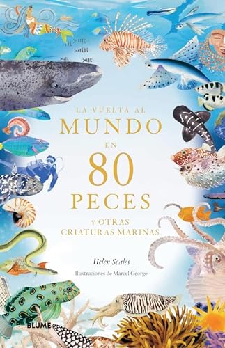Libro LA VUELTA AL MUNDO EN 80 PECES de HELEN SCALES