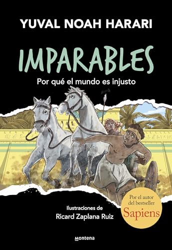 Libro IMPARABLES 2 PORQUE EL MUNDO ES INJUSTO de YUVAL NOAH HARARI