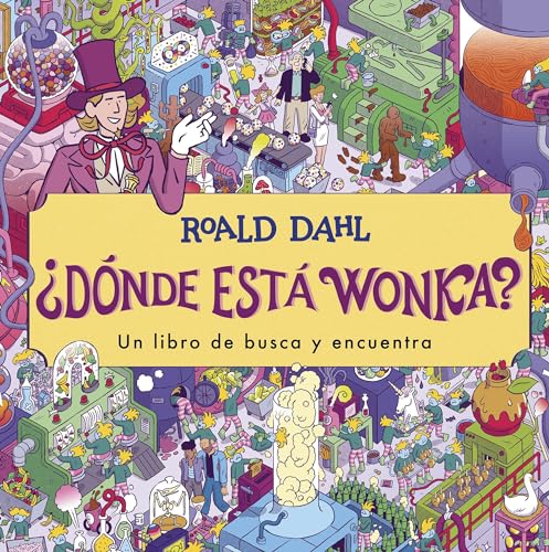 Libro DONDE ESTA WONKA de RONALD DAHL