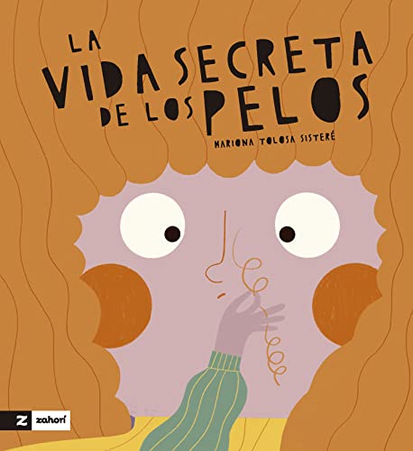 Libro LA VIDA SECRETA DE LOS PELOS de MARIONA TOLOSA SISTERE