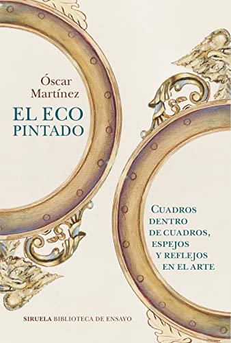 Libro El Eco Pintado Cuadros Dentro De Cuadros