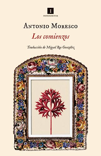 Libro LOS COMIENZOS de ANTONIO MOREZCO